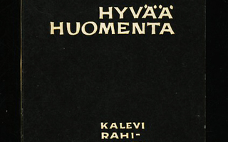 HYVÄÄ HUOMENTA Kalevi Rahikainen 1p SIGNERATTU 1958 +LEIKE
