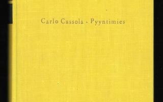 Cassola, Carlo : Pyyntimies