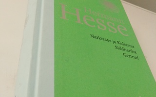 Hermann Hesse: Narkissos ja kultasuu, Siddhartha, Gertrud