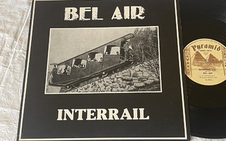 Bel Air (MATTI INKINEN = SIG) – Interrail (12" maxi-single)