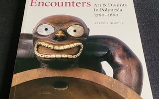 PACIFIC ENCOUNTERS Art & Divinity In Polynesia 1760-1860