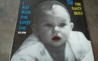 The Nasty Boys - I Was Made For Lovin' You
