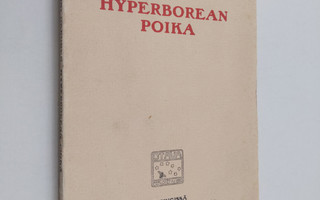Onni Okkonen : Hyperborean poika : runoja