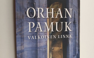 Orhan Pamuk : Valkoinen linna