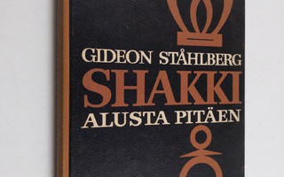 Gideon Ståhlberg : Shakki alusta pitäen