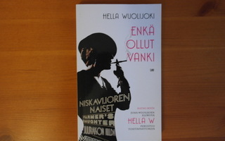 Hella Wuolijoki:Enkä ollut vanki.7.P.2011.Nid.Hieno!