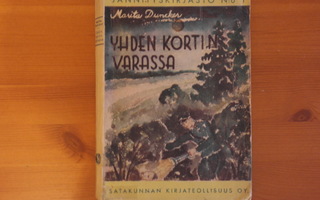 Marita Duncker:Yhden kortin varassa.1.p.1945.Nid.