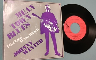 JOHNNY WINTER-Mean town blues 7" france