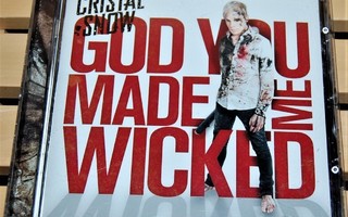 Cristal Snow: God you made me wicked cd