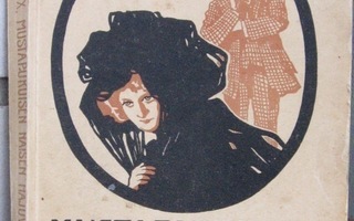 Gaston Leroux: Mustapukuisen naisen hajuvettä, Karisto 1910.