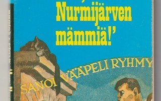 Armas J. Pulla : Jees , Nurmijärven mämmiä