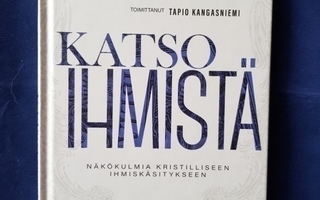 Kangasniemi,Tapio(toim.): Katso ihmistä