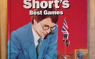 NIGEL SHORT´S BEST GAMES. SHAKKIKIRJA