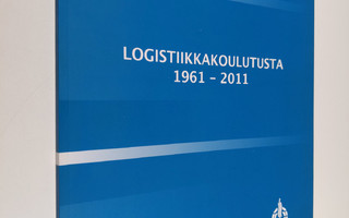 Logistiikkakoulutusta 1961-2011