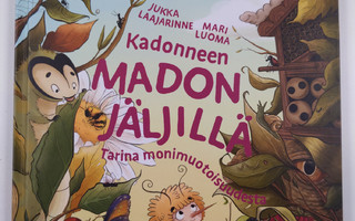 Jukka Laajarinne ym. : Kadonneen madon jäljillä : tarina ...