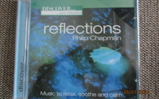 Philip Chapman REFLECTIONS (CD) - DISCOVER PURE RELAXATION
