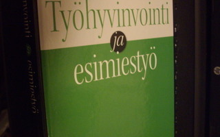 Vesterinen : Työhyvinvointi ja esimiestyö ( 1 p. 2006 )