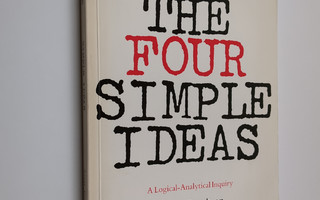 Einar Jacobsen : The four simple ideas : a logical-analyt...