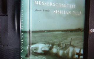 Steinhoff : Messerschmittit Sisilian yllä