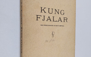 Johan Ludvig Runeberg : Kung Fjalar