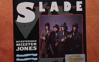 Slade : 7" single Myzsterious Mizster Jones