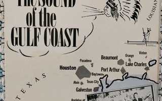 VARIOUS - THE SOUND OF THE GULF COAST 10"