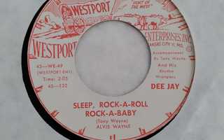 ALVIS WAYNE- Swing Bop Boogie/Sleep, Rock-A-Roll Rock-A- 7"