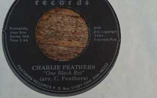 Charlie Feathers - One Black Rat 7"