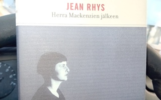 Jean Rhys : Herra Mackenzien jälkeen ( SIS POSTIKULU  )