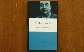 Pablo Neruda - Andien Mainingit