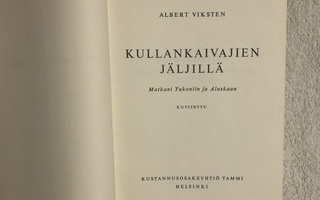 Viksten: Kullankaivajien jäljillä. 1952, 1p.
