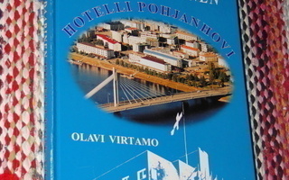 Olavi Virtamo: LEGENDAARINEN HOTELLI POHJANHOVI