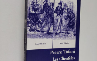 Pierre Tafani : Les clienteles politiques en France