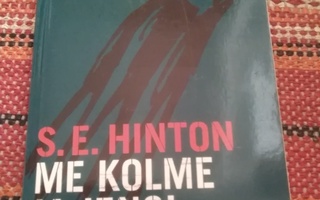 S. E. Hinton: Me kolme ja jengi -pokkari-