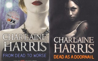 Charlaine Harris: Dead as a Doornail & From Dead to Worse