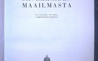 Gunnar Granberg : Siivekkäiden maailmasta   1945 1.p.