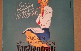 Nuoren opettajattaren varaventtiili  HIlja Valtonen