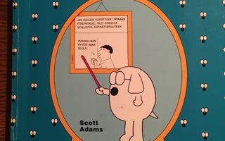 Scott Adams: Dogbertin neuvoja neuvottomille