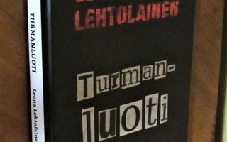 Leena Lehtolainen: Turmanluoti