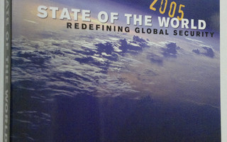 State of the World 2005 : Redefining Global Security