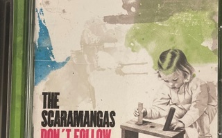 THE SCARAMANGAS - Don’t Follow The Weak cd