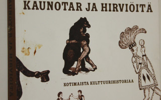 Sven Hirn : Kaunotar ja hirviöitä : kotimaista kulttuurih...