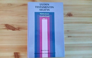 Uuden testamentin selitys-osa 1: Matteuksen evankeliumi