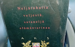 AKS - neljätuhatta veljestä, sataneljä elämäntarinaa ( SIS P