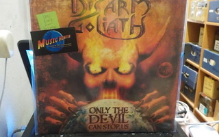 DESARM GOLIATH - ONLY THE DEVIL CAN STOP US LP 2007 GER UUSI