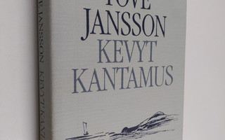 Tove Jansson : Kevyt kantamus ja muita kertomuksia