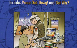 Doonesbury THE WAR YEARS: Peace Out, Dawg! and Got War?