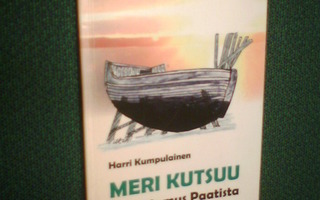 Harri Kumpulainen MERI KUTSUU ( 1 p. 2011 ) Sis.pk:t