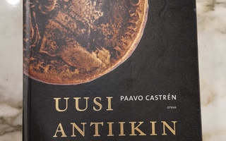 PAAVO CASTREN : UUSI ANTIIKIN HISTORIA