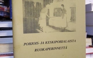 Pohjois- ja keskisuomalaista ruokaperinnettä ( SIS POSTIKULU